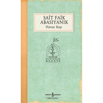 Havuz Başı - Sait Faik Abasıyanık