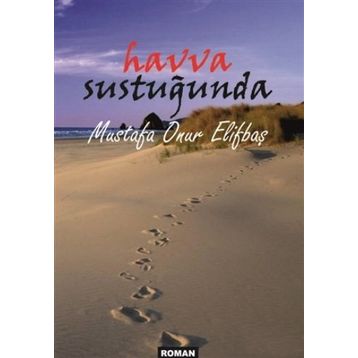 Havva Sustuğunda - Mustafa Onur Elifbaş