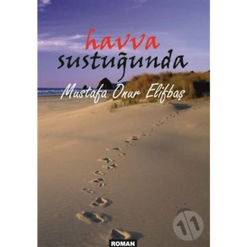 Havva Sustuğunda - Mustafa Onur Elifbaş