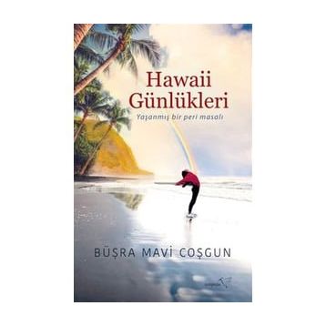 Hawaii Günlükleri - Büşra Mavi Coşgun