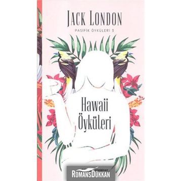 Hawaii Öyküleri - Jack London