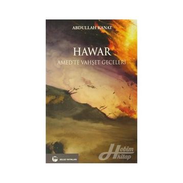 HAWAR AMED'TE VAHŞET GECELERI - ABDULLAH KANAT