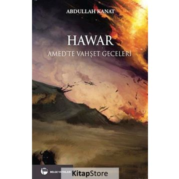 HAWAR AMED'TE VAHŞET GECELERI - ABDULLAH KANAT