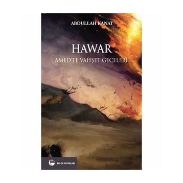 HAWAR AMED'TE VAHŞET GECELERI - ABDULLAH KANAT