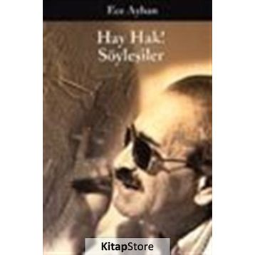 HAY HAK! SÖYLEŞILER - ECE AYHAN