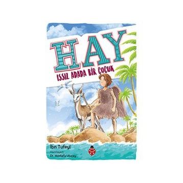 Hay Issız Adada Bir Çocuk - İbnu Tufeyl