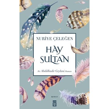 Hay Sultan - Nuriye Çeleğen