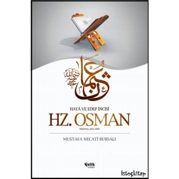 Haya ve Edep Abidesi Hz. Osman - Mithat Bala