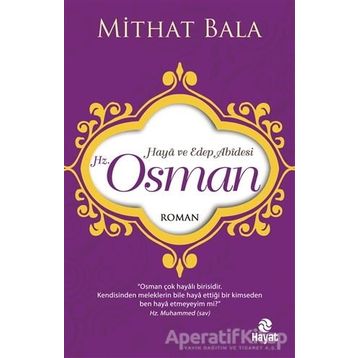 Haya ve Edep Abidesi Hz. Osman - Mithat Bala