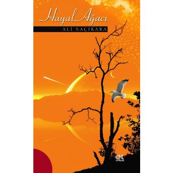 HAYAL AĞACI - ALI SAÇIKARA