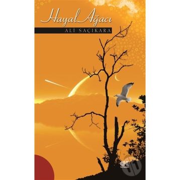 HAYAL AĞACI - ALI SAÇIKARA