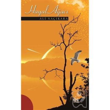 HAYAL AĞACI - ALI SAÇIKARA