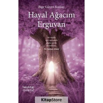 Hayal Ağacım Erguvan - Bige Güven