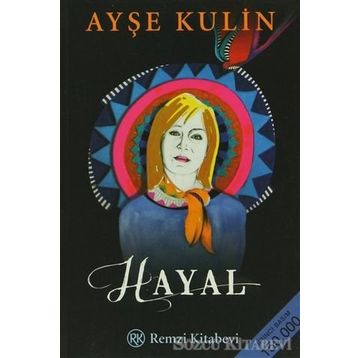 Hayal - Ayşe Kulin