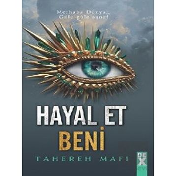 Hayal Et Beni - Tahereh Mafi