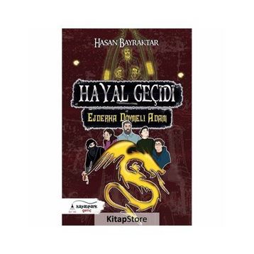 Hayal Geçidi 2 - Ejderha Dövmeli Adam - Hasan Bayraktar