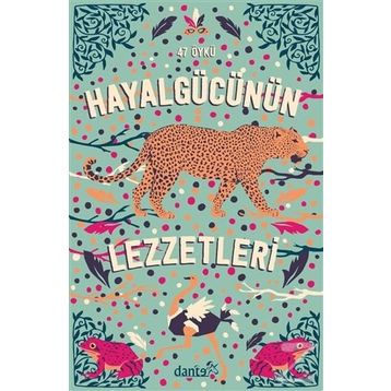 Hayal Gücünün Lezzetleri - Kolektif
