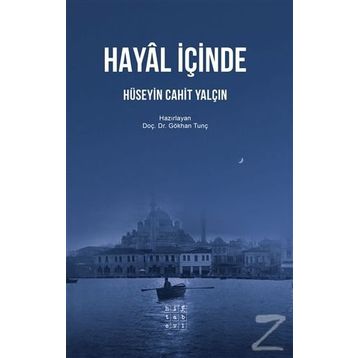 HAYAL İÇİNDE - HÜSEYİN CAHIT YALÇIN