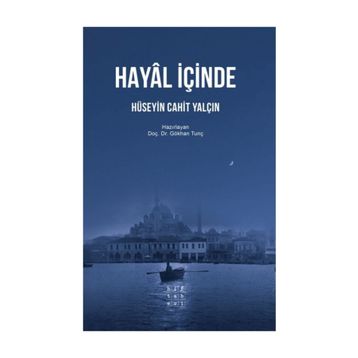 HAYAL İÇİNDE - HÜSEYİN CAHIT YALÇIN
