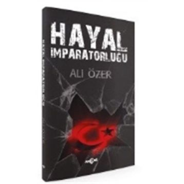 Hayal İmparatorluğu - Ali Özer