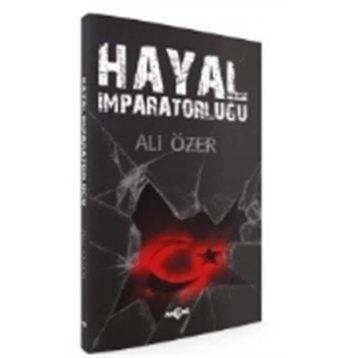 Hayal İmparatorluğu - Ali Özer