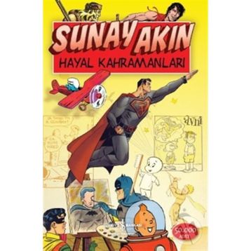 Hayal Kahramanları - Sunay Akın