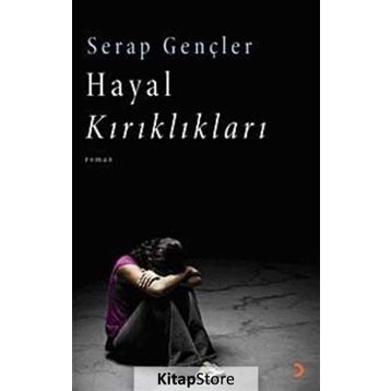 HAYAL KIRIKLIKLARI - SERAP GENÇLER