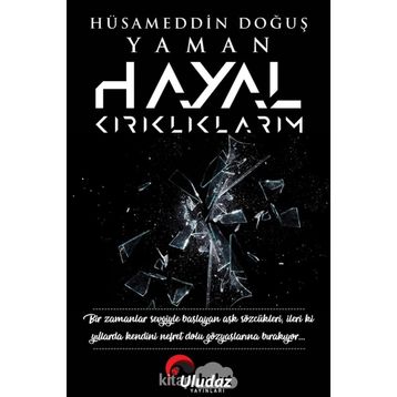 HAYAL KIRIKLIKLARI - SERAP GENÇLER