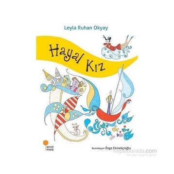 Hayal Kız - Leyla Ruhan Okyay