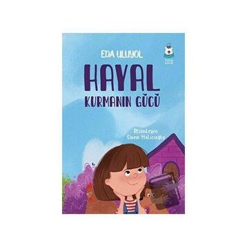 Hayal Kurmanın Gücü - Eda Uluyol