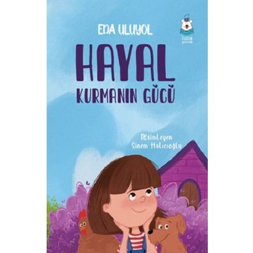 Hayal Kurmanın Gücü - Eda Uluyol