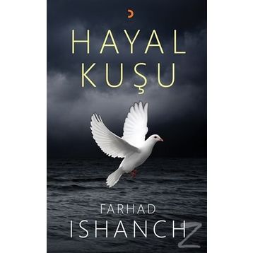 Hayal Kuşu - Farhad Ishanch