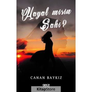 Hayal Misin Sahi? - Canan Baykız