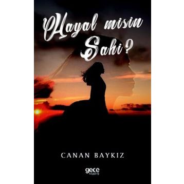 Hayal Misin Sahi? - Canan Baykız