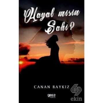 Hayal Misin Sahi? - Canan Baykız