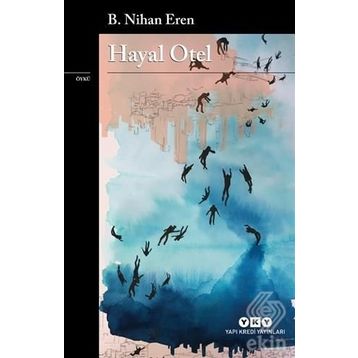 Hayal Otel - B.Nihan Eren