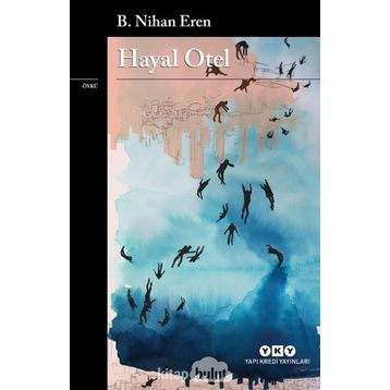 Hayal Otel - B.Nihan Eren