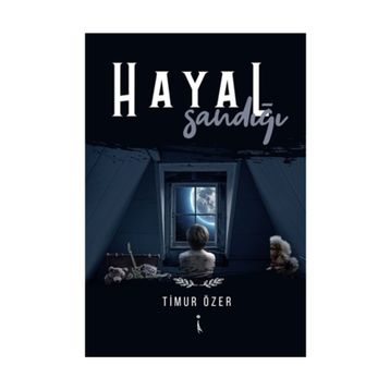 Hayal Sandığı - Timur Özer
