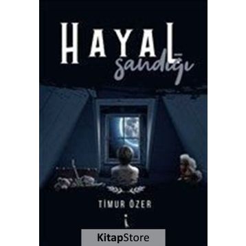 Hayal Sandığı - Timur Özer