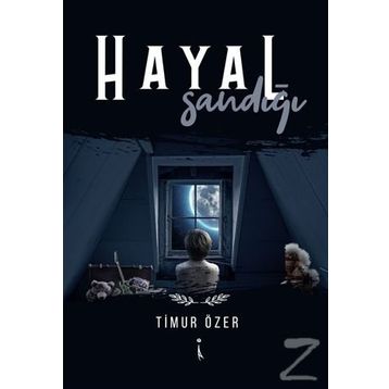Hayal Sandığı - Timur Özer