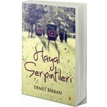 Hayal Serpintilerı - Demet Birkan