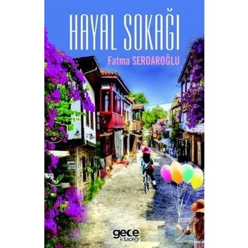 Hayal Sokağı - Fatma Serdaroğlu