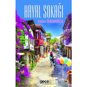 Hayal Sokağı - Fatma Serdaroğlu