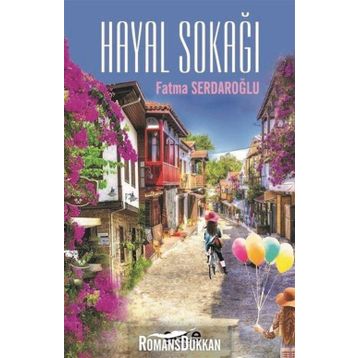 Hayal Sokağı - Fatma Serdaroğlu