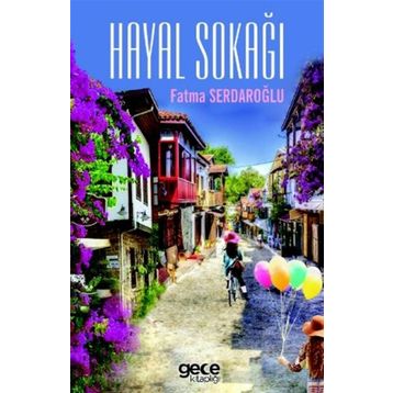 Hayal Sokağı - Fatma Serdaroğlu