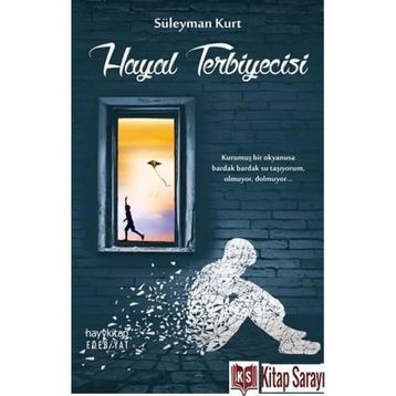 Hayal Terbiyecisi - Süleyman Kurt
