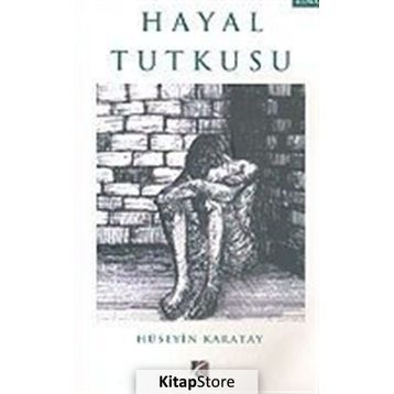 HAYAL TUTKUSU - HÜSEYİN KARATAY