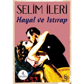 Hayal ve Istırap - Selim İleri