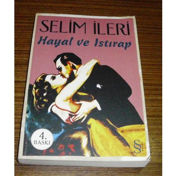 Hayal ve Istırap - Selim İleri