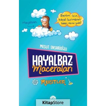 Hayalbaz'ın Maceraları - Mucitler - Mesut Ensarioğlu